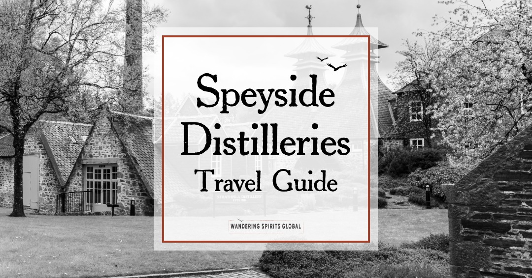 Speyside Distilleries Travel Guide